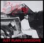 Just Plain Lonesome
