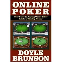 Online Poker: Your Guide to Playing Online Poker Safely & Winning Money (Paperback)
