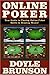 Online Poker: Your Guide to Playing Online Poker Safely & Winning Money