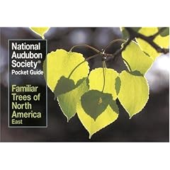 National Audubon Society Pocket Guide to Familiar Trees of North America : East (The Audubon S ociety Pocket Guides)