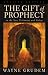 The Gift of Prophecy in the New Testament and Today (Revised Edition)