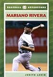 Review Chelsea House Publishers  / Mariano Rivera (Baseball Superstars) (Baseball Superstars)