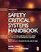 Safety Critical Systems Handbook: A Straight forward Guide to Functional Safety, IEC 61508 (2010 EDITION) and Related Standards, Including Process IEC 61511 and Machinery IEC 62061 and ISO 13849
