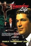 A Tremendous Life: The Story of Charlie Tremendous Jones