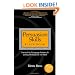 Persuasion Skills Black Book: Practical NLP Language Patterns for Getting The Response You Want