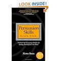 Persuasion Skills Black Book: Practical NLP Language Patterns for Getting The Response You Want