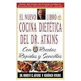 el nuevo libro de cocina dietetica del dr atkins con recetas rapidas y sencillas spanish edition