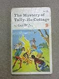 The mystery of Tally-Ho Cottage