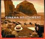 Cinema Southwest: An illustrated Guide to the Movies and their Locations