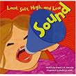 Sound: Loud, Soft, High, and Low (Amazing Science) ~ Natalie M. Rosinsky
