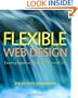 Flexible Web Design: Creating Liquid and Elastic Layouts with CSS