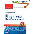 Sams Teach Yourself Adobe Flash CS3 Professional in 24 Hours... by Phillip Kerman