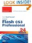 

Sams Teach Yourself Adobe Flash CS3 Professional in 24 Hours
