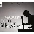 Killing Moon: The Best of Echo and The Bunnymen by Echo & the Bunnymen