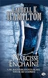 Anita Blake, tome 10 : Narcisse Encha�n�