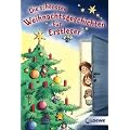 Die sch�nsten Weihnachtsgeschichten f�r Erstleser
