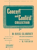 Concert and Contest Collection for Bb Bass Clarinet: Solo Part (Rubank Educational Library) Concert and Contest Collection for Bb Bass Clarinet: Solo Part (Rubank Educational Library)