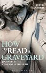 How to Read a Graveyard