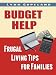 Budget Help: Frugal Living Tips for Families