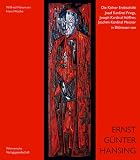 Produkt-Bild: Die K&ouml;lner Erzbisch&ouml;fe Josef Kardinal Frings, Joseph Kardinal H&ouml;ffner, Joachim Kardinal Meisner in Bildnissen von Ernst G&uuml;nter Hansing