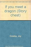 If you meet a dragon ..
