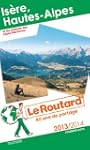 Le Routard Is�re, Hautes-Alpes et les...