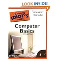 The CIG to Computer Basics, 5th Edition (Complete Idiot's Guides (Computers))
