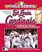 The Year of the St. Louis Cardinals: Celebrating the 2011 World Series Champions