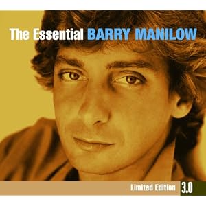 The Essential 3.0 Barry Manilow