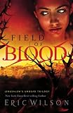 Field of Blood: Jerusalem's Undead Trilogy (Book 1) (Jerusalem's Undead Trilogy)