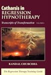 Catharsis in Regression Hypnotherapy:...