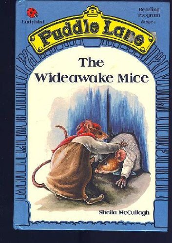 The Wideawake Mice (Puddle Lane Reading Program/Stage 1, Book 6)