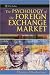 The Psychology of the Foreign Exchange Market (Wiley Trading)
