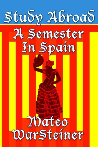 Study Abroad: A Semester in Spain
