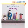 Kids' Crafternoon Sewing: 25 Projects for a Crafty Afternoon