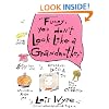 Funny, You Don't Look Like A Grandmother