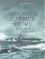 The Aircraft Carrier Story, 1908-1945