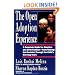 The Open Adoption Experience - A Complete Guide for Adoptive and Birth Families