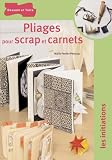 Revue Dessain et Tolra  / Pliages pour scrap et carnets
