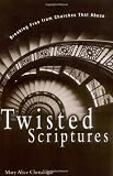 Twisted Scriptures