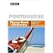 "BBC" Portuguese Phrase Book and Dictionary (Phrasebook)