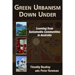 Green Urbanism Down Under: Learning from Sustainable Communities in Australia