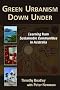 Green Urbanism Down Under: Learning from Sustainable Communities in Australia