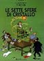 Le Avventure di Tintin: Le Sette Sfere di Cristallo (Italian edition of the Seven Crystal Balls)