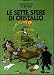Le Avventure di Tintin: Le Sette Sfere di Cristallo (Italian edition of the Seven Crystal Balls)