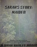 Maiden (Sarah's Story)