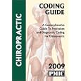 2009 Coding Guide Chiropractic Services by  James B. Davis