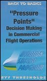 Pressure Points: Decision Making in Commercial Flight Operations (Aviation Safety Program)
