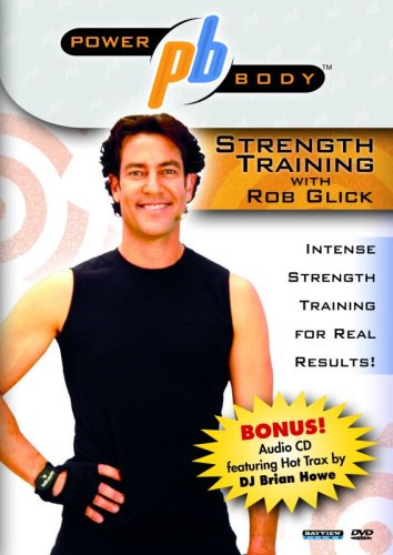 Power Body: Strength Training with Rob Glick
