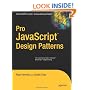Pro JavaScript Design Patterns (Recipes: a Problem-Solution Ap)